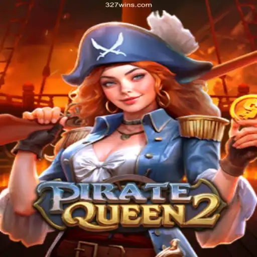 PirateQueen2: A Thrilling Adventure Awaits on 327Win.Com