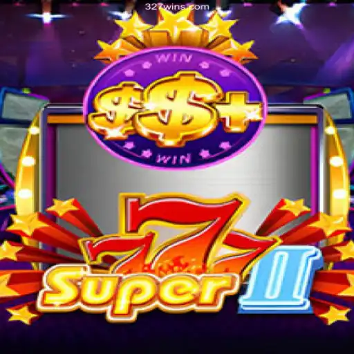 Exploring Super777II: A Dynamic Gaming Experience on 327Win.Com